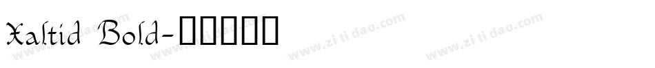 Xaltid Bold字体转换